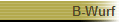 B-Wurf