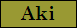 Aki