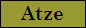 Atze