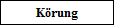 K�rung