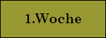 1.Woche